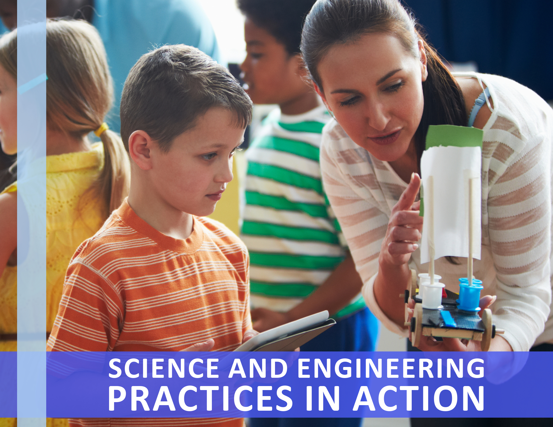 Science and Engineering Practices in Action