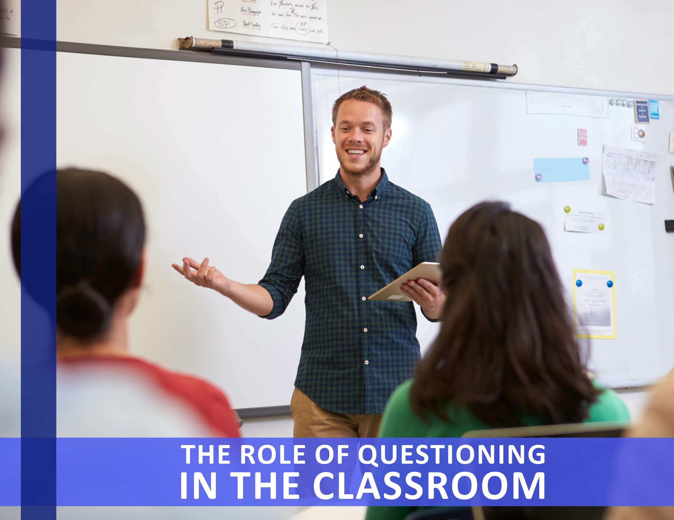 The Role of Questioning in the Classroom