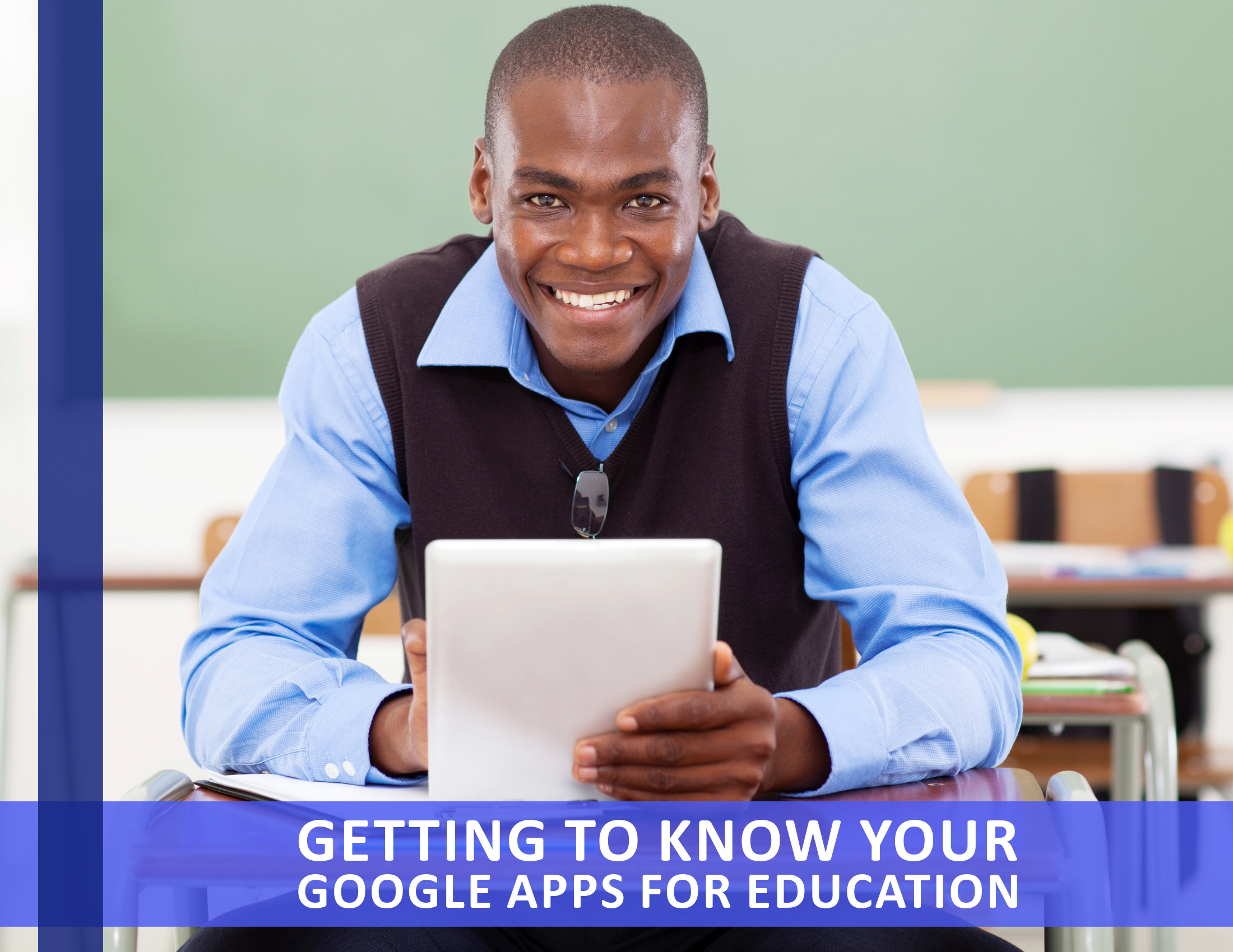 Getting to Know Your Google Apps for Education