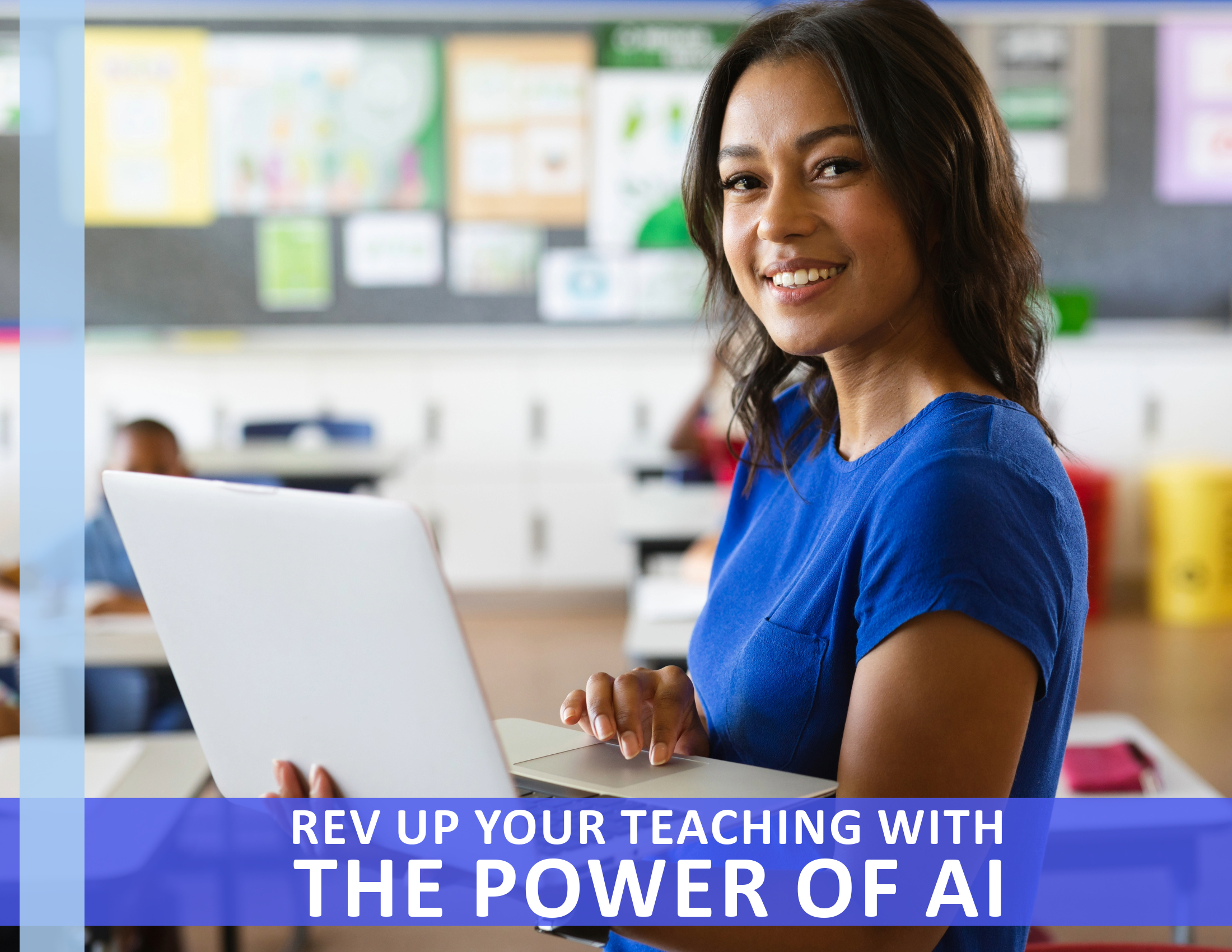 Rev Up Your Teaching with the Power of AI