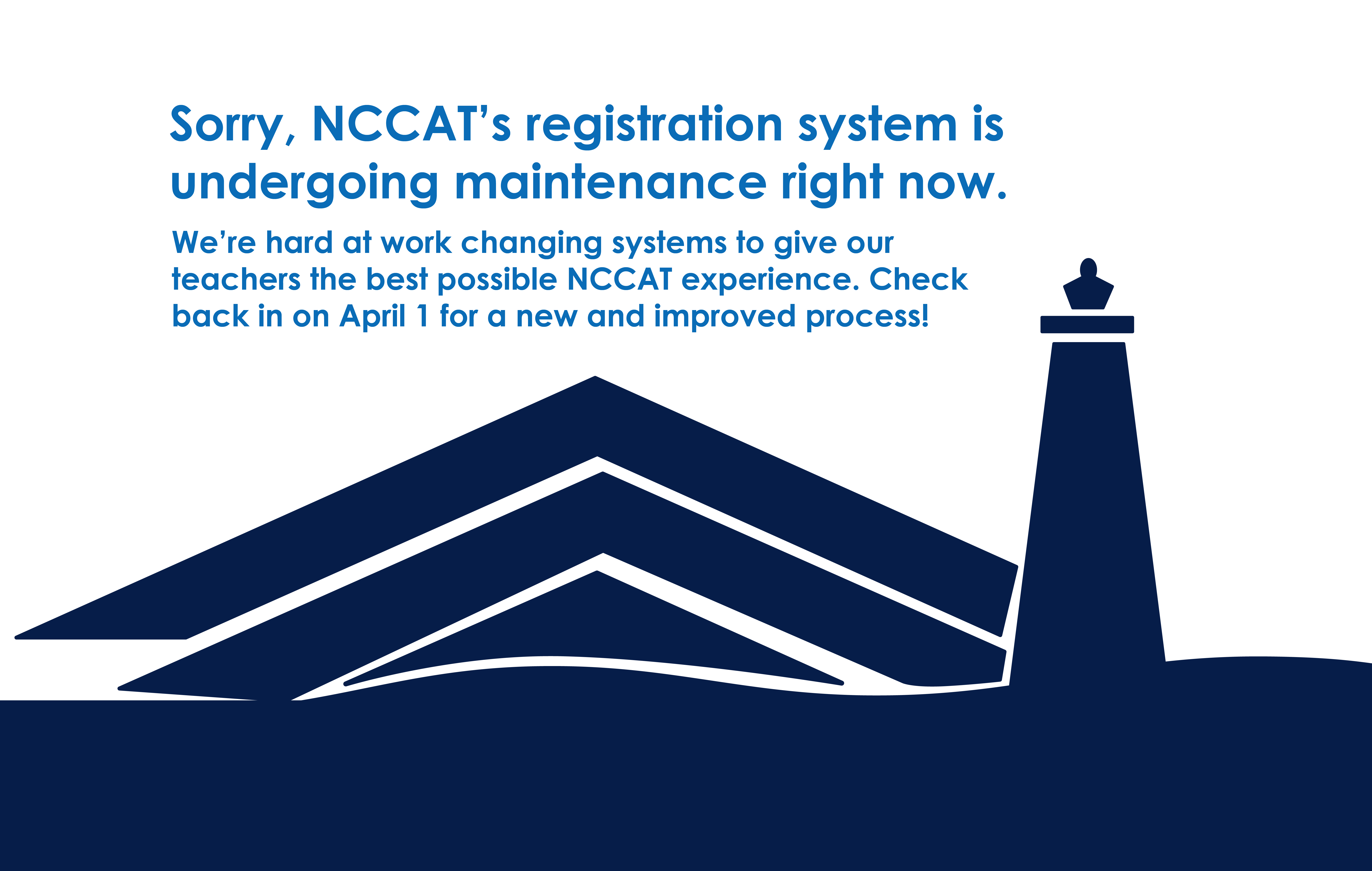 NCCAT Website Maintenance; come back on April 1 for a new registration system